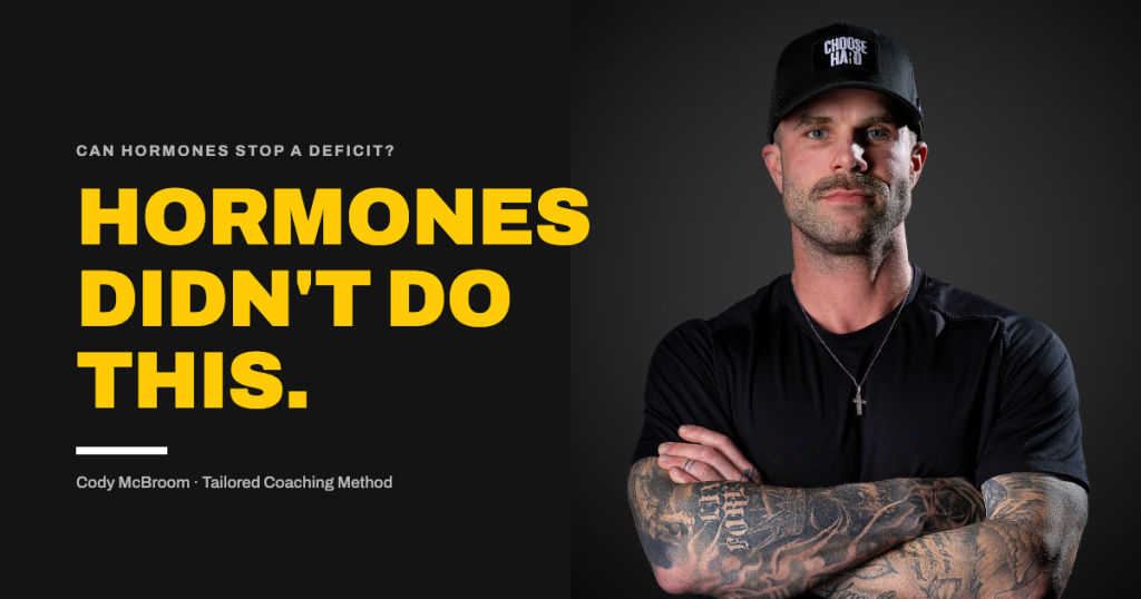 Coach Cody McBroom with arms crossed beside text reading “Hormones didn’t do this”